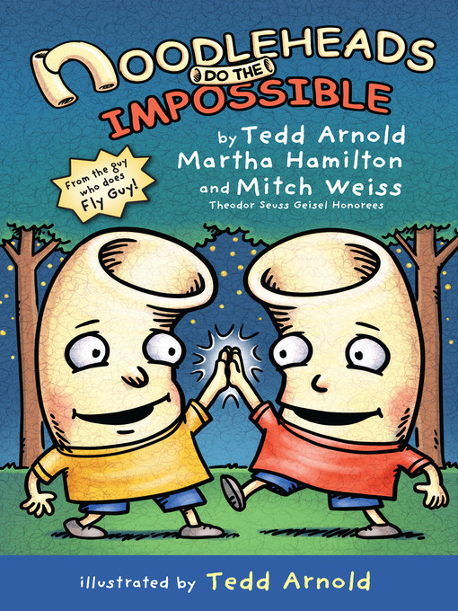 Title details for Noodleheads Do the Impossible by Tedd Arnold - Available